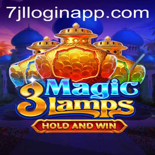 Unlock the Enchantment of 3MagicLamps with 7jl Login APP
