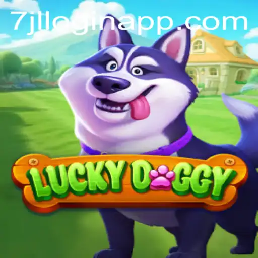 Explorable World of LuckyDoggy: Unveiling the Intricacies and Thrill of the Game with 7jl Login APP