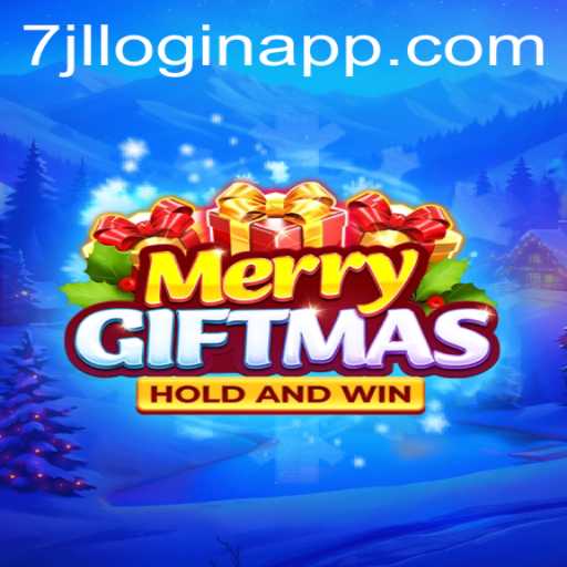 MerryGiftmas: A Festive Extravaganza and the Joy of 7jl login APP