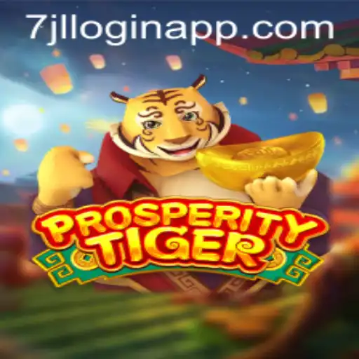 Exploring the Exciting World of ProsperityTiger and 7jl Login APP