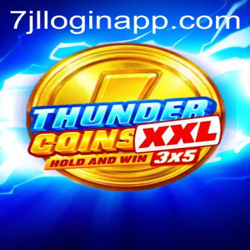Exploring the World of ThunderCoinsXxl: Game Dynamics and the 7jl login APP